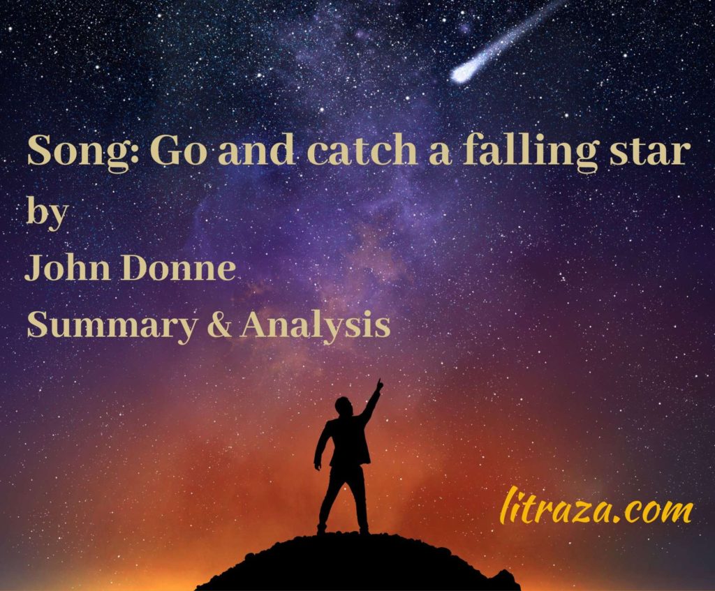 Go and Catch a Falling Star by John Donne – Summary and Analysis ...